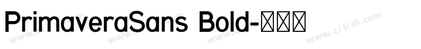 PrimaveraSans Bold字体转换 PrimaveraSans Bold字体转换
